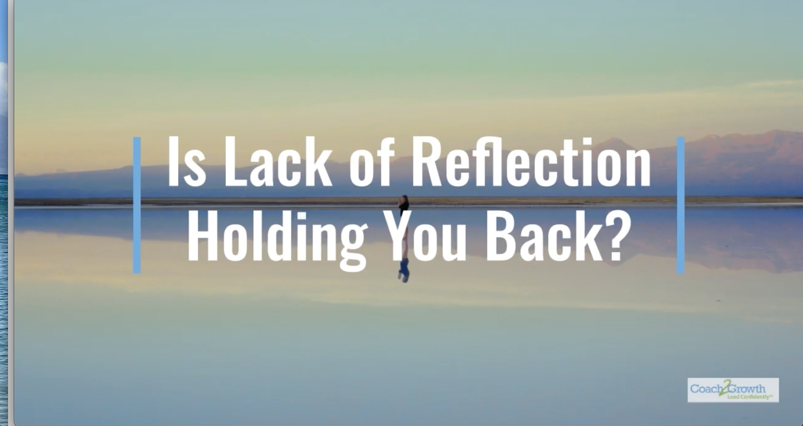 Is Lack of Reflection Holding You Back?